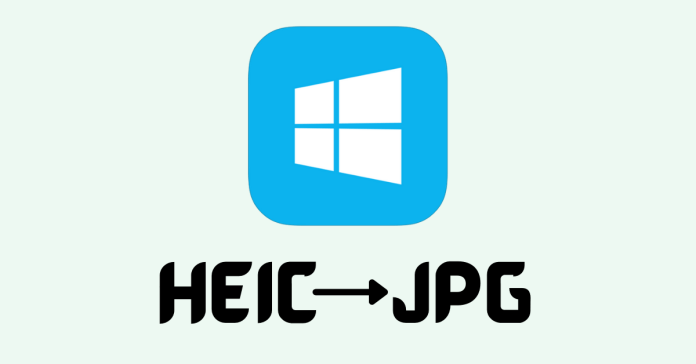 Convert HEIC to JPG Windows
